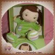 SOS DOUDOU ET COMPAGNIE POUPEE FILLE CHIFFON MADEMOISELLE VERT